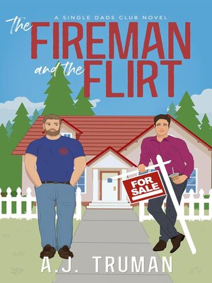 cover image of The Fireman and the Flirt